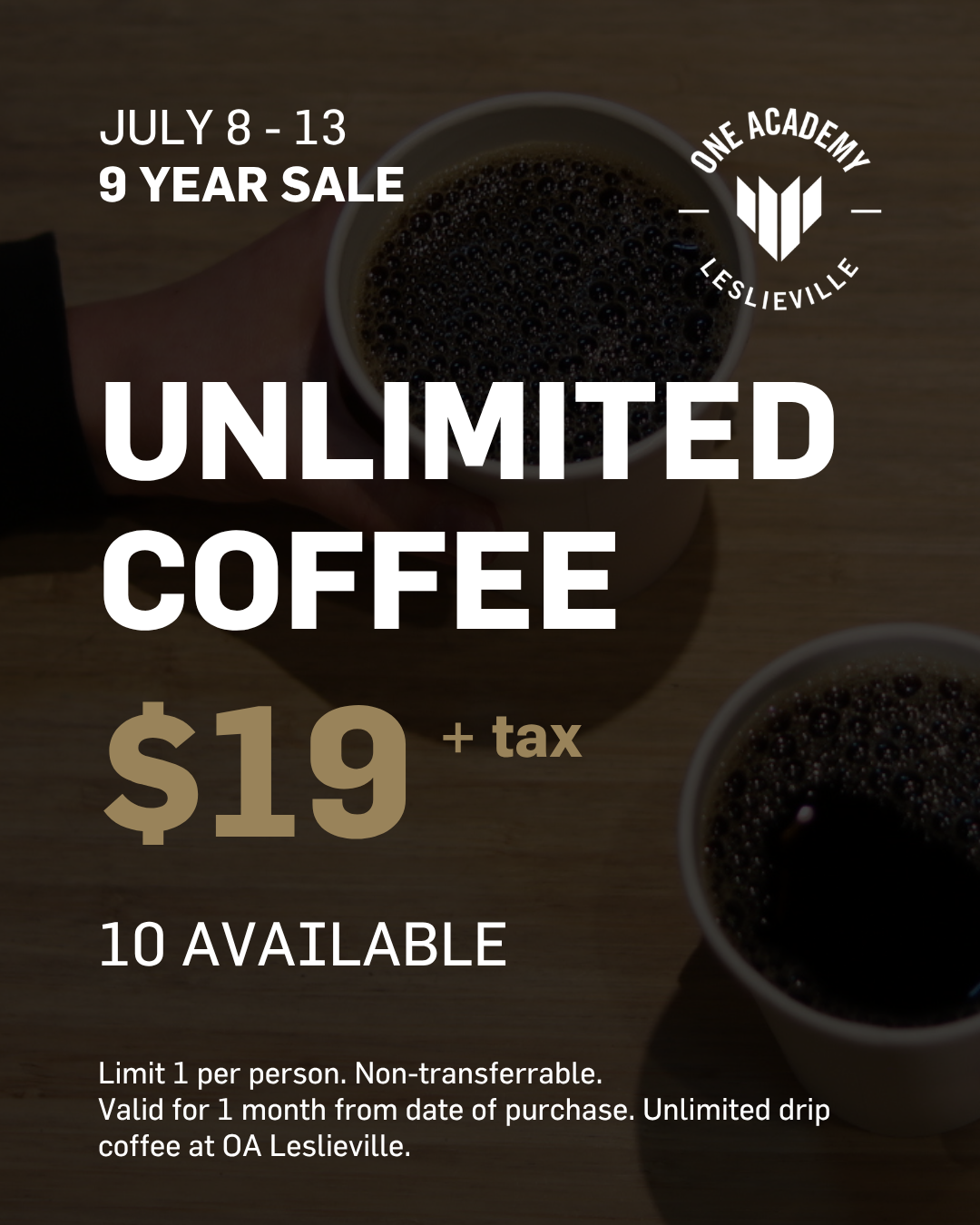 Unlimited Coffee - LESLIEVILLE - 9 YR SALE