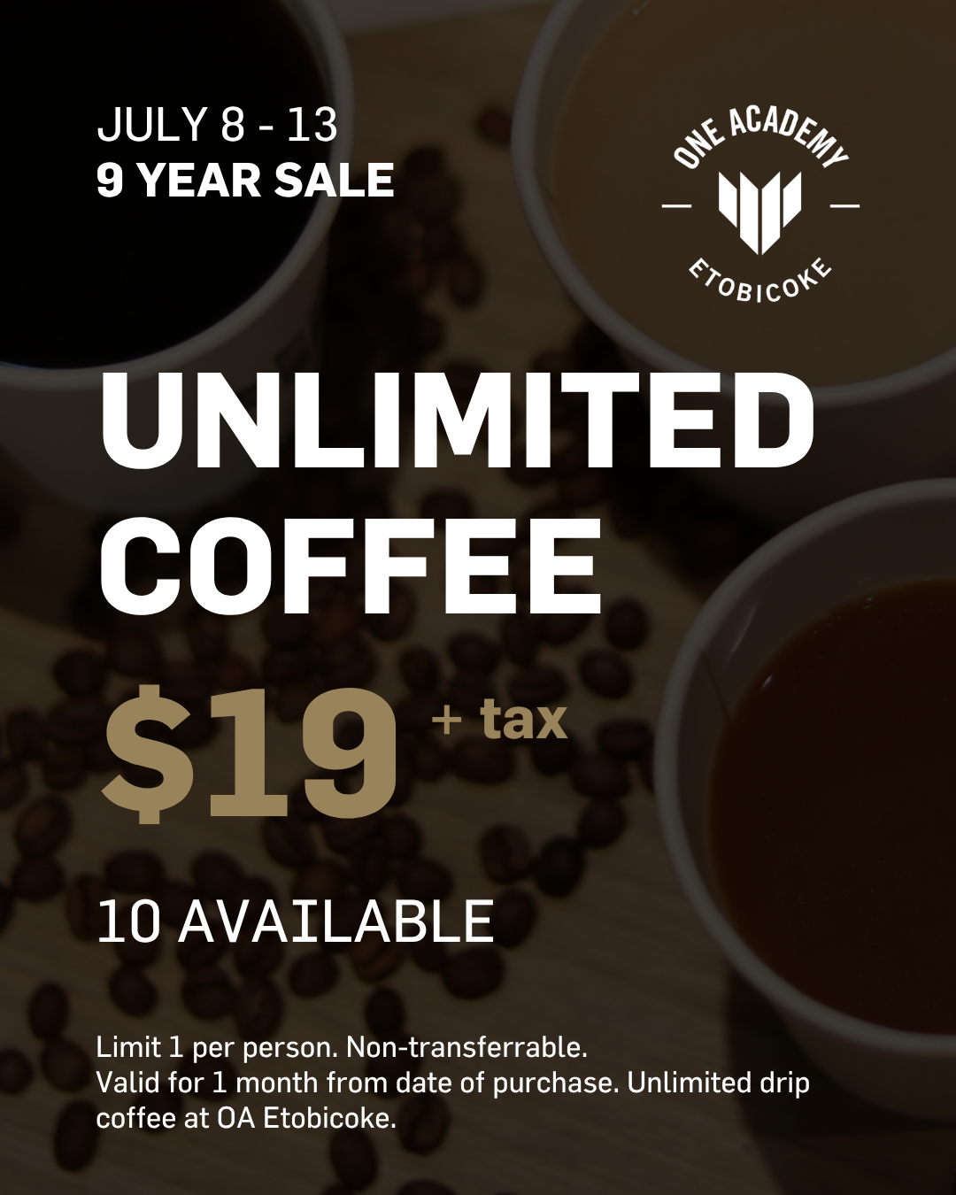 Unlimited Coffee - ETOBICOKE - 9 YR SALE